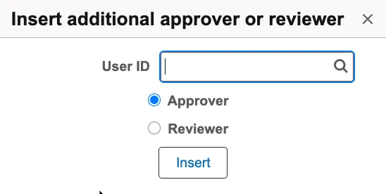 A screenshot of the 'Insert Additional Approver or Reviewer' window